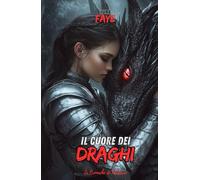 Il cuore dei Draghi: Le Cronache di Valderia