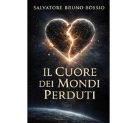 Il Cuore dei Mondi Perduti: Una storia di responsabilità invisibili