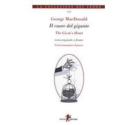 Il cuore del gigante-The giant's heart. Testo originale a fronte