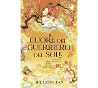 Il cuore del guerriero del sole