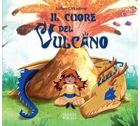 Il cuore del vulcano