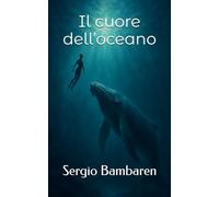 Il cuore dell’oceano
