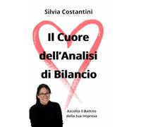 Il Cuore dell'Analisi di Bilancio: Ascolta il Battito della tua Impresa