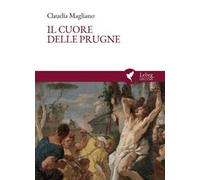 Il cuore delle prugne. Ediz. italiana e spagnola