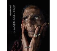 Il cuore dell'India. Fotografie di Andrea Russo