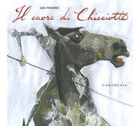 Il cuore di Chisciotte