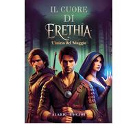Il Cuore di Erethia - Alaric Uncini