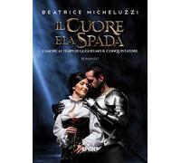 Il cuore e la spada