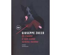 Il cuore è un cane senza nome