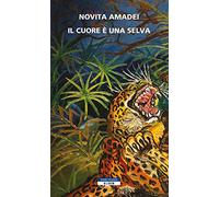 Il cuore è una selva