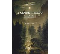 Il cuore freddo. Testo tedesco a fronte. Ediz. bilingue