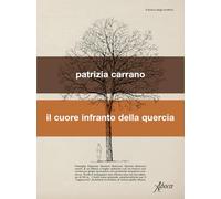 Il cuore infranto della quercia