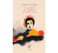 Il Cuore, la mente, la fantasia: 7