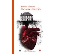 Il cuore marcio