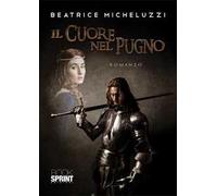 Il cuore nel pugno
