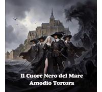 Il Cuore Nero del Mare: L’Ultimo Amore di Éléonore de Montfaucon