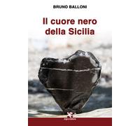 Il cuore nero della Sicilia - [Algra]