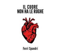 Il cuore non ha le rughe