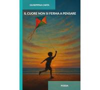 Il cuore non si ferma a pensare. Ediz. integrale