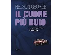 Il cuore più buio. Un mystery con D Hunter