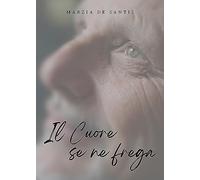 Il cuore se ne frega
