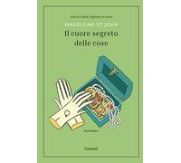 Il cuore segreto delle cose