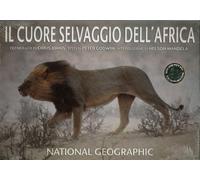 Il Cuore Selvaggio dell'Africa - [Edizioni White Star]