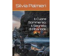 Il Cuore Sommerso: Il Segreto di Atlantide