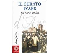 Il curato d'Ars. Un prete amico
