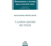 Il curatore speciale del minore [Paperback] [Sep 30, 2024] Bertoli, Germana and