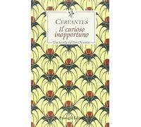 Il curioso inopportuno. Una novella dal «Don Chisciotte»