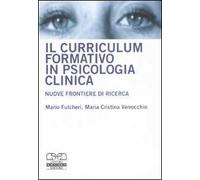 Il curriculum formativo in psicologia clinica. Nuove frontiere di ricerca