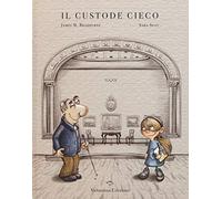 Il custode cieco. Ediz. a colori