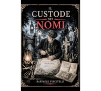 IL CUSTODE DEI NOMI