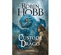 Il custode del drago. Cronache delle giungle della pioggia (Vol. 1)