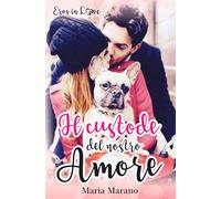 Il custode del nostro amore: 1