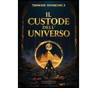 Il Custode dell' Universo