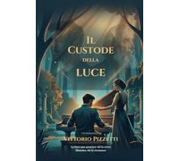 Il Custode della Luce