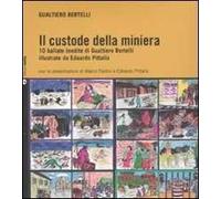 Il custode della miniera. Con CD Audio