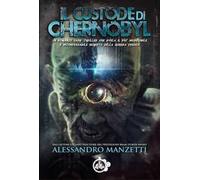 Il custode di Chernobyl