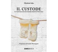 Il custode. Il vantaggio di essere molto piccoli