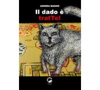 Il dado è tratTo!