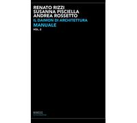 Il daimon di architettura. Vol. 2: Manuale.