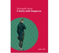 Il dandy della Reggenza