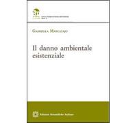 Il danno ambientale esistenziale