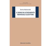 Il danno da licenziamento individuale illegittimo