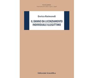 Il danno da licenziamento individuale illegittimo