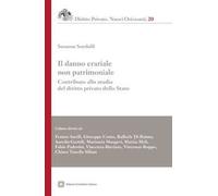 Il danno erariale non patrimoniale. Contributo alla studio del diritto privato dello Stato