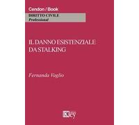 Il danno esistenziale da stalking