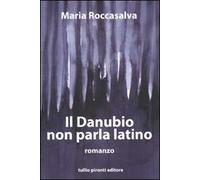 Il Danubio non parla latino